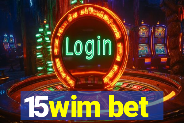 15wim bet